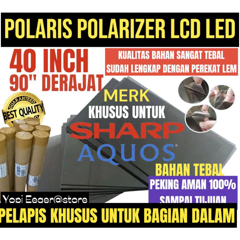 POLARIS POLARIZER LCD LED SHARP AQUOS 40" INCH 90" DERAJAT PELAPIS PLASTIK FILM KHUSUS UNTUK BAGIAN 