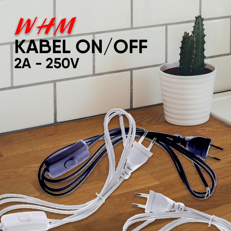 KABEL SAKLAR ON-OFF / KABEL AC 220V / KABEL BUNTUNG / KABEL LISTRIK Kabel Sambungan + Colokan Listrik