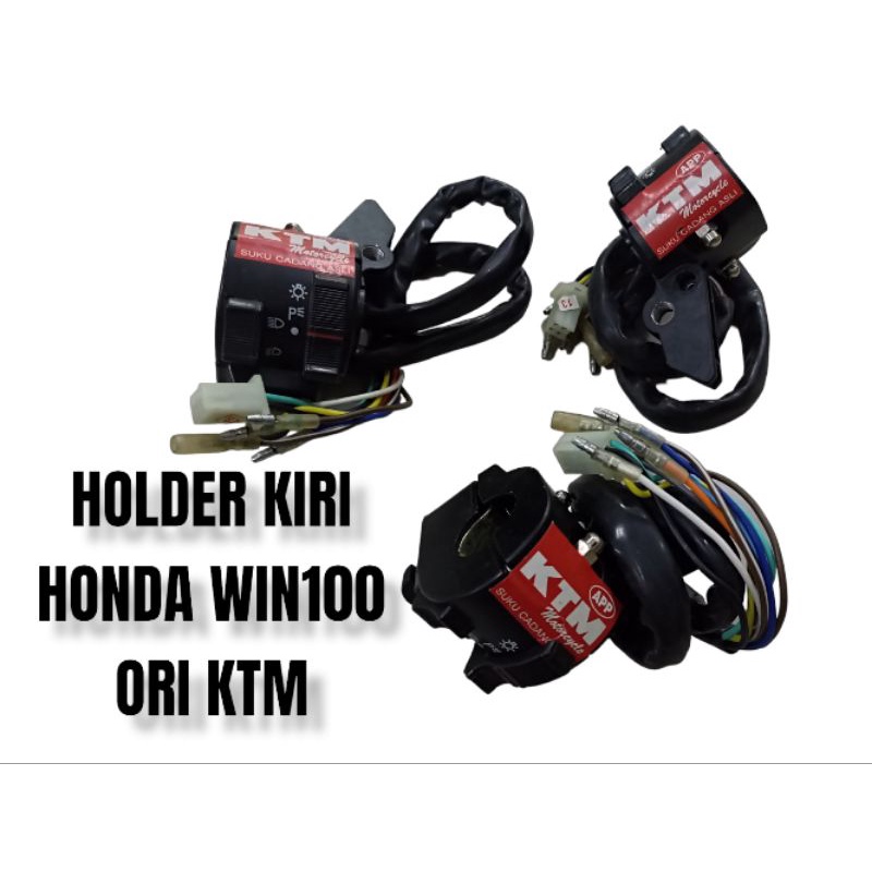 HOLDER SAKLAR KIRI HONDA WIN100 ORIGINAL KTM AAPKTM