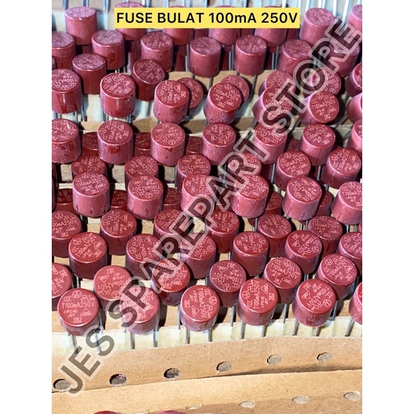 FUSE BULAT 100mA 250V