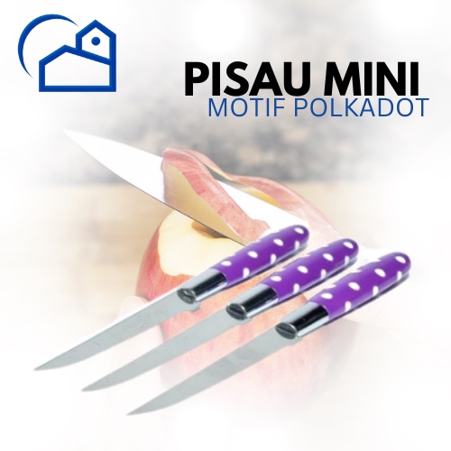 Pisau Kecil Stainless Polkadot / Pisau Buah Polkadot / Pisau Kecil Polkadot / Pisau Buah Ikan Serbaguna 4312