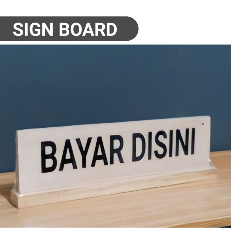 Jual Sign Board Papan Tanda Bayar Disini Papan Tanda Meja Papan Tanda Cafe Resto Shopee