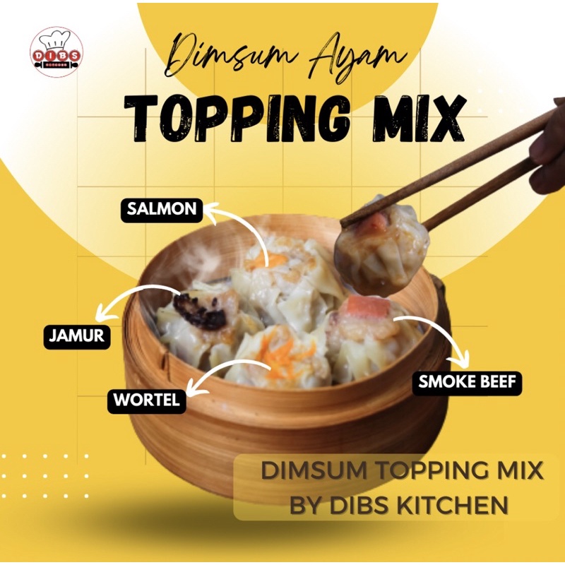 

DIMSUM AYAM FROZEN ANEKA TOPPING (SALMON WORTEL BEEF JAMUR) BY DIBS KITCHEN