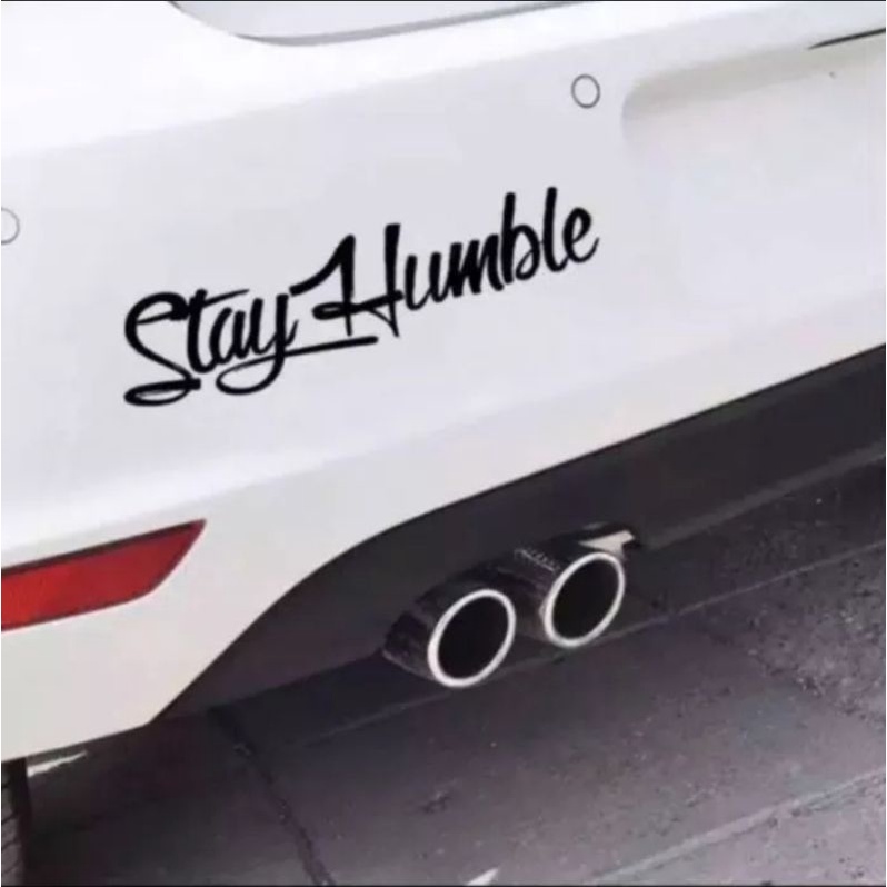 Stiker Kaca Body Mobil Stay Humble - Cutting Sticker Variasi Kendaraan Stay Humble Hitam Putih