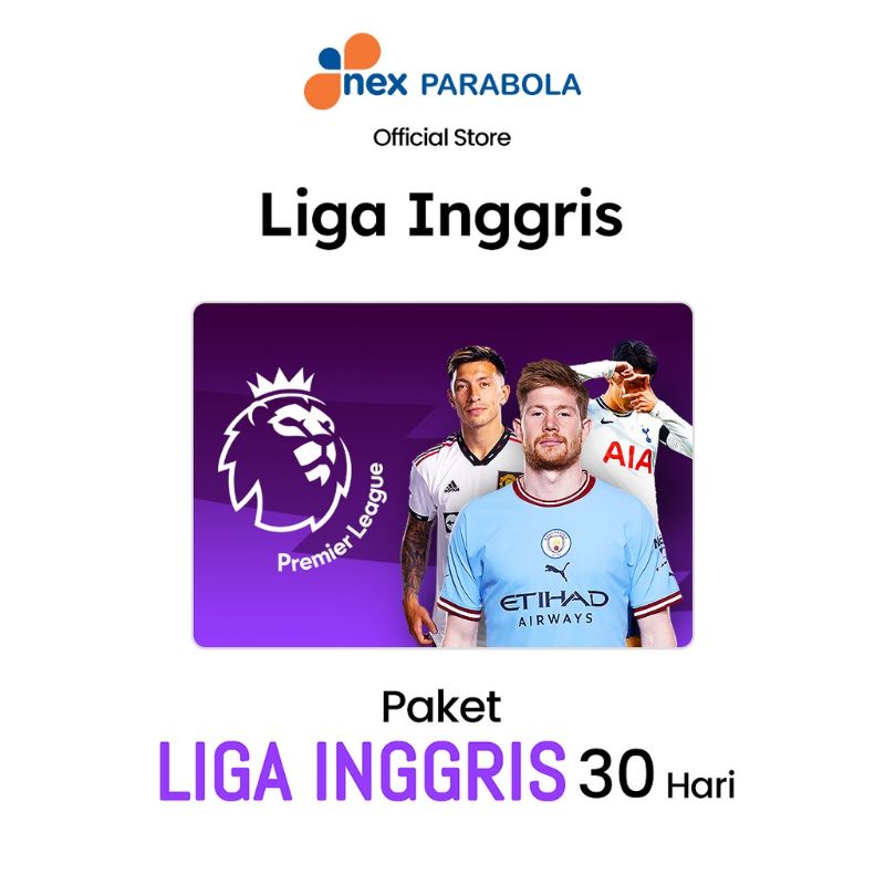 Paket Liga Inggris Nex Parabola 30 hari