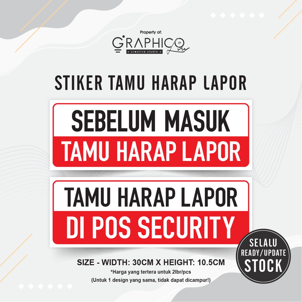 

Stiker Tamu Harap Lapor / Pos Security - Per/2lbr (30x10,5cm)