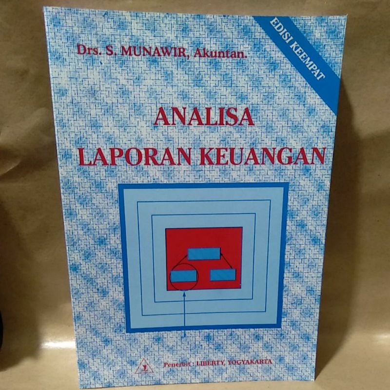

Analisa Laporan Keuangan Edisi 4 by Drs. S. Munawir