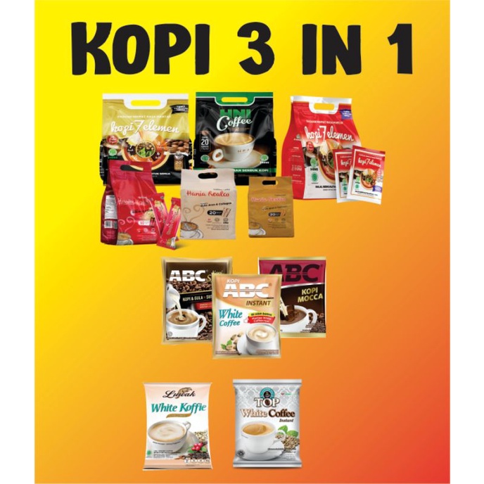 

KOPI SEHAT / KOPI 3IN1 / KOPI HNI / KOPI SEVEL / REALCO / CAPPUCINO LATTE / WHITE koffie / KOPI ABC / TOP KOPI / WHITE COFFEE