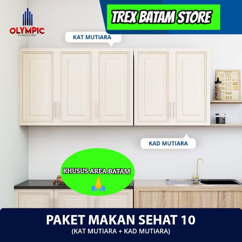 OLYMPIC PAKET LEMARI DAPUR KITCHEN SET KAD MUTIARA+KAT MUTIARA (BATAM)
