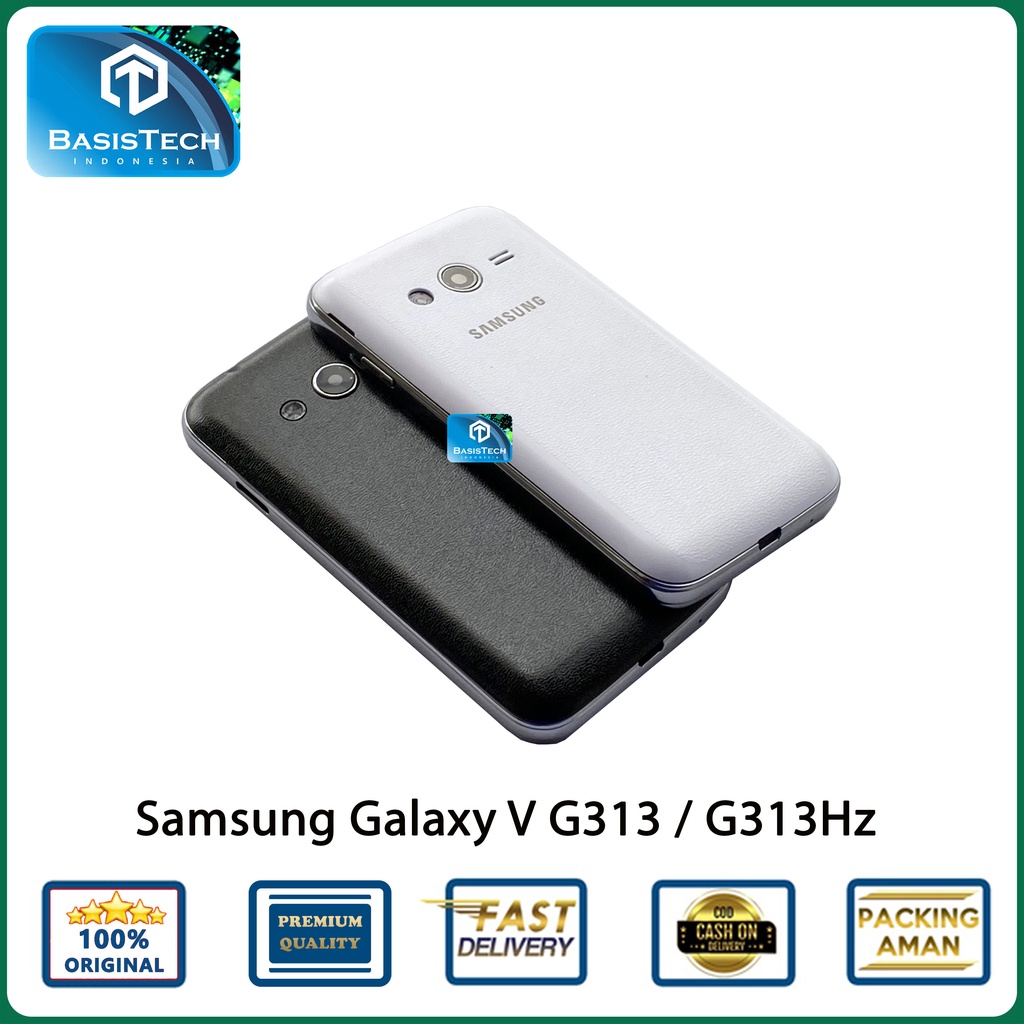 HOUSING CASING SAMSUNG GALAXY V G313 G313H - BASISTECH ORIGINAL QUALITY