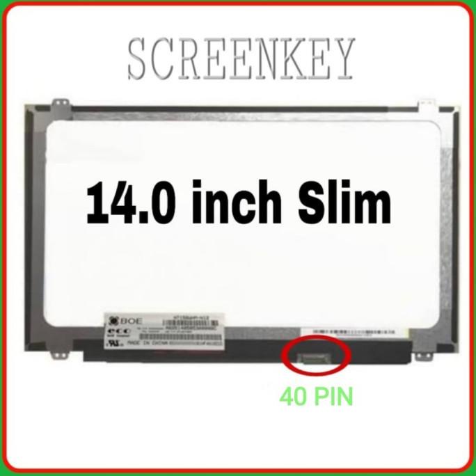 LCD 14 SLIM 40 PIN / LED 14 SLIM 40 PIN / LCD LAPTOP 14 INCH SLIM 40