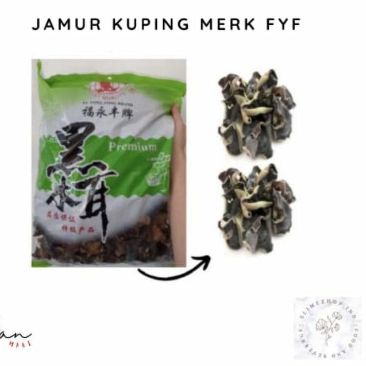

⇫ JAMUR KUPING MERK FYF (REPACK) 100GR /50GR ㆇ