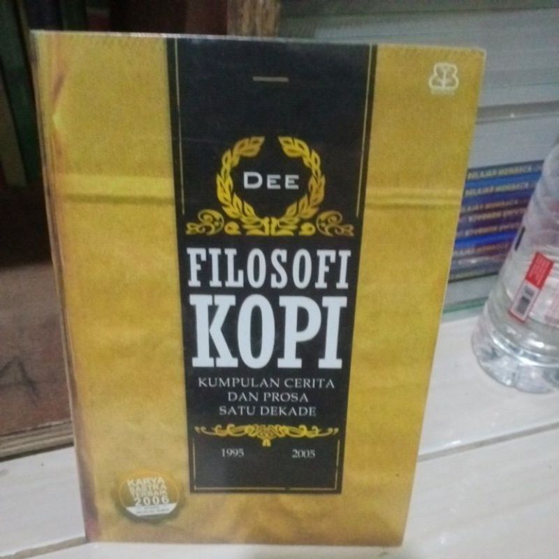 FILOSOFI KOPI KUMPULAN CERITA DAN PROSA SATU DEKADE