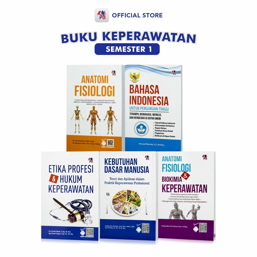 BISA COD Buku Keperawatan Semester 1 : Anatomi Fisiologi Dan Biokimia Keperawatan / Kebutuhan Dasar 