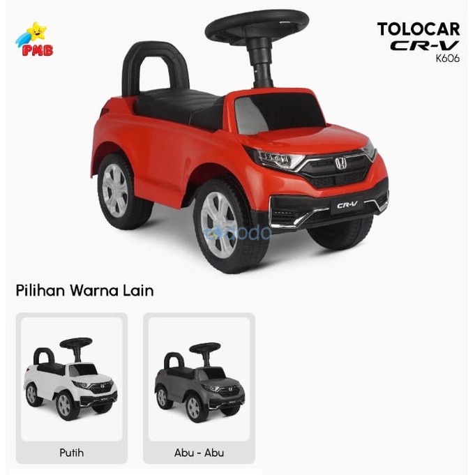 Mainan Mobil Tolo Car Anak Dorongan Tolocar Ride on K606 B C PMB HONDA CRV