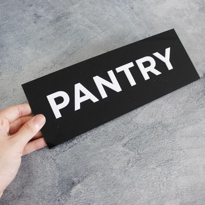 

SIGN SIGNAGE PANTRY ACRYLIC HITAM / SIGN ACRYLIC TIMBUL