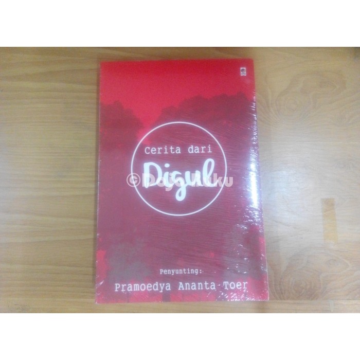 Cerita Dari Digul (Penyunting : Pramoedya Ananta Toer) - Original