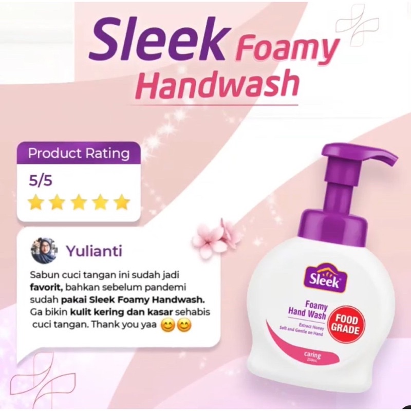 SLEEK FOAMY HAND WASH BOTOL 250ML WITH PUMP - FOOD GRADE - Caring Refreshing Soothing Sabun Cuci Tangan dengan Busa 250ML