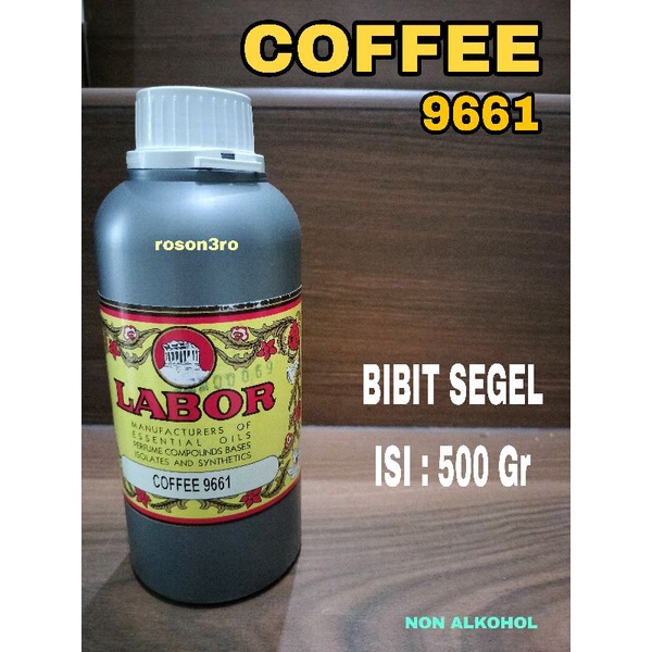 PARFUM COFFEE BIBIT LABOR 500ML / PARFUM KOPI / PARFUM COFFEE 9661 LABOR