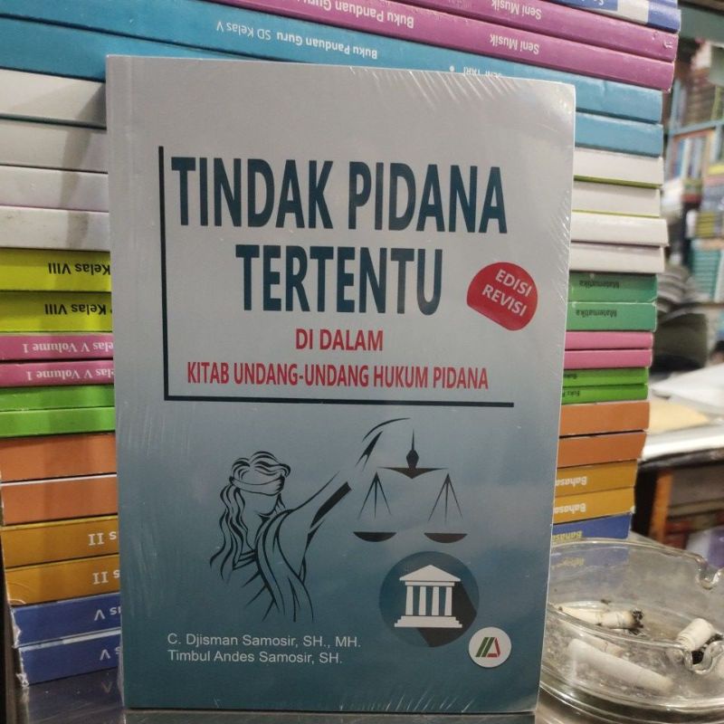 Buku Tindak Pidana Tertentu - C. Djisman Samosir.SH.MH