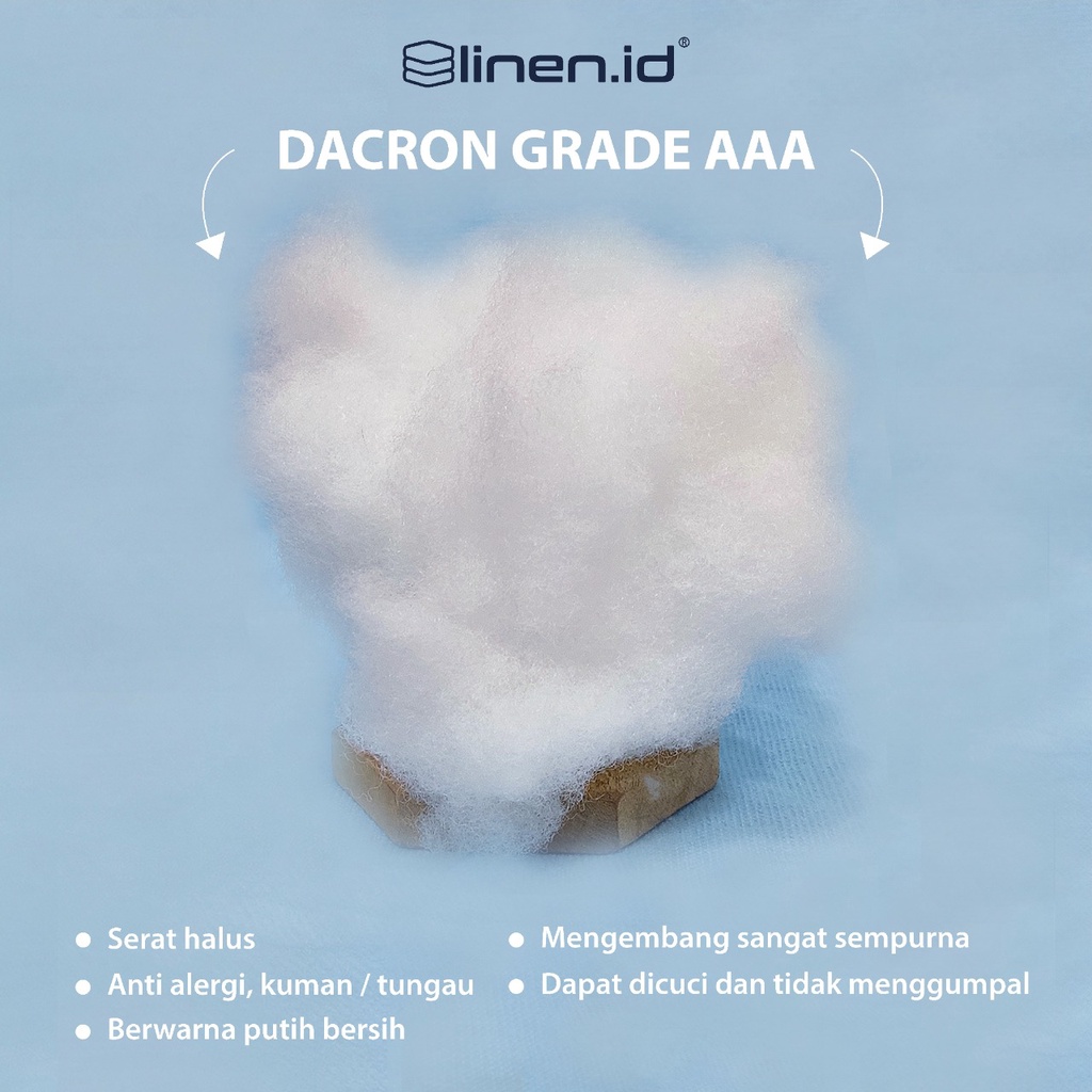 Dacron / Dakron / Kapas / Silikon / Silicon / ISI BANTAL GRADE AAA