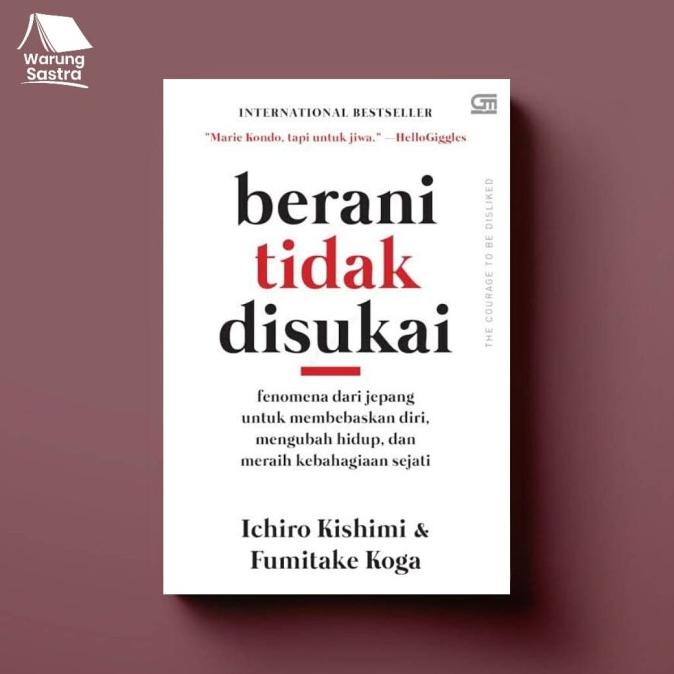 

Buku Berani Tidak Disukai