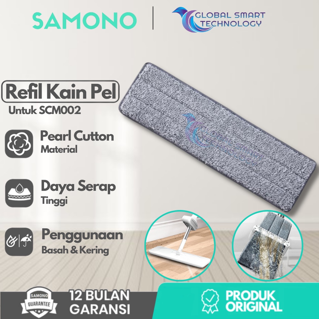 Refill Kain Pel Microfiber Mop Pengganti Cadangan Replacement Refil  Samono  SCM002 / SCM003 / SCM004 / SCM009 / SCM012 / SCM015 / SCM016 Original