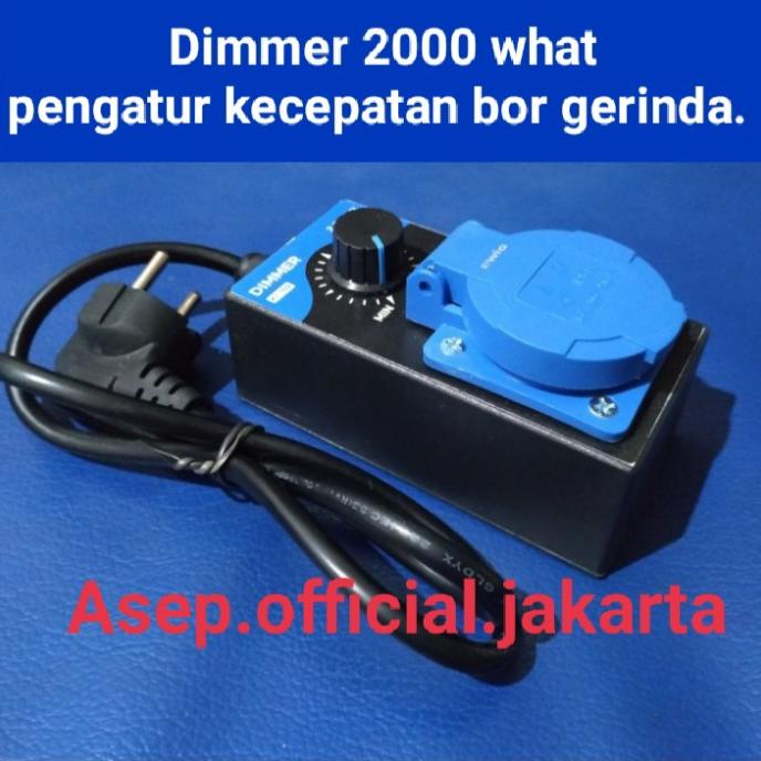 Dimmer pengatur kecepatan bor gerinda /dimer ac 220 volt 2000what