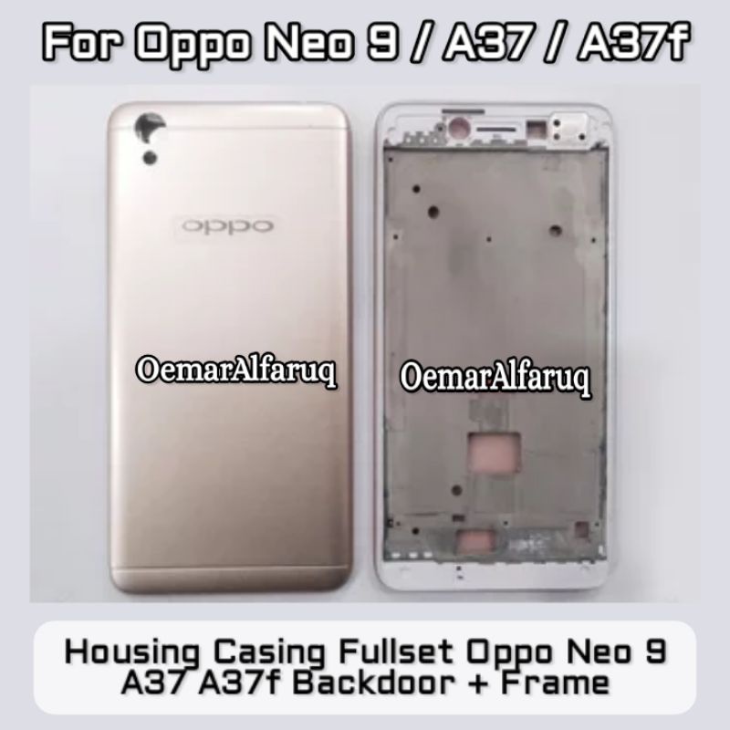 Housing Casing Fullset Oppo Neo 9 A37 A37f  Full Set Backdoor + frame Lcd Tulang Mesin