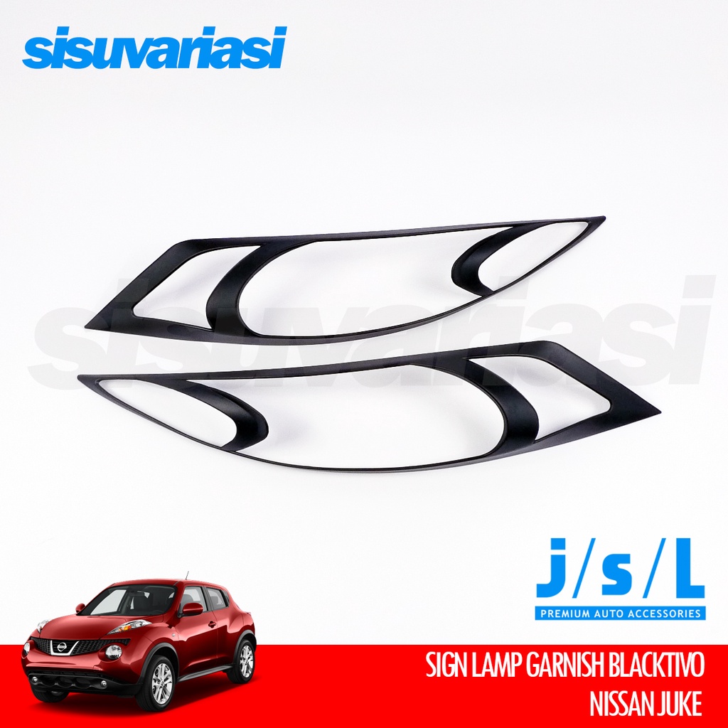 Aksesoris Nissan Juke JSL Cover Sign Lamp Lampu Senja Sein Hitam Blacktivo