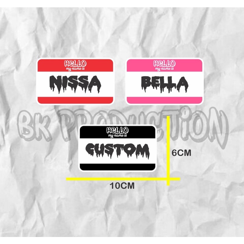 

stiker HELLO MY NAME,Stiker custom nama,Stiker PrintCut,stiker custom nama