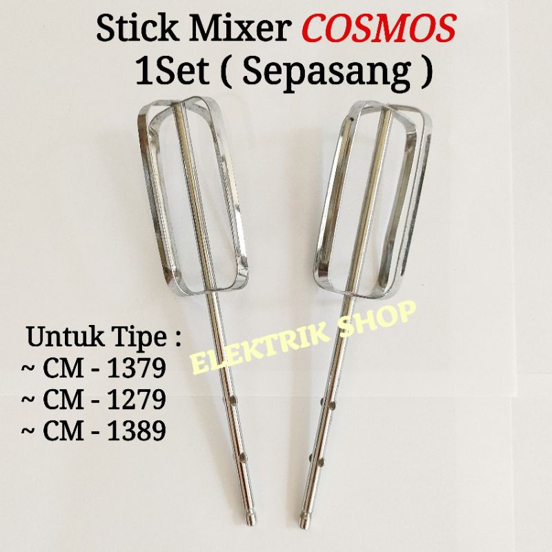 STICK MIXER COSMOS ORIGINAL 1SET ( SEPASANG ) UNTUK TIPE CM 1379 CM 1279 CM 1389 DLL