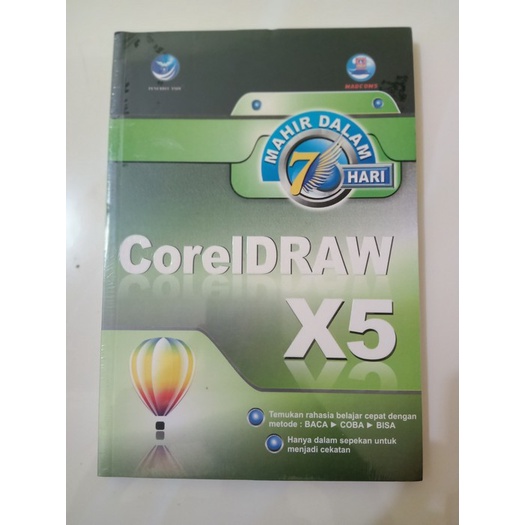 BUKU MAHIR DALAM 7 HARI  COREL DRAW X5 ORIGINAL