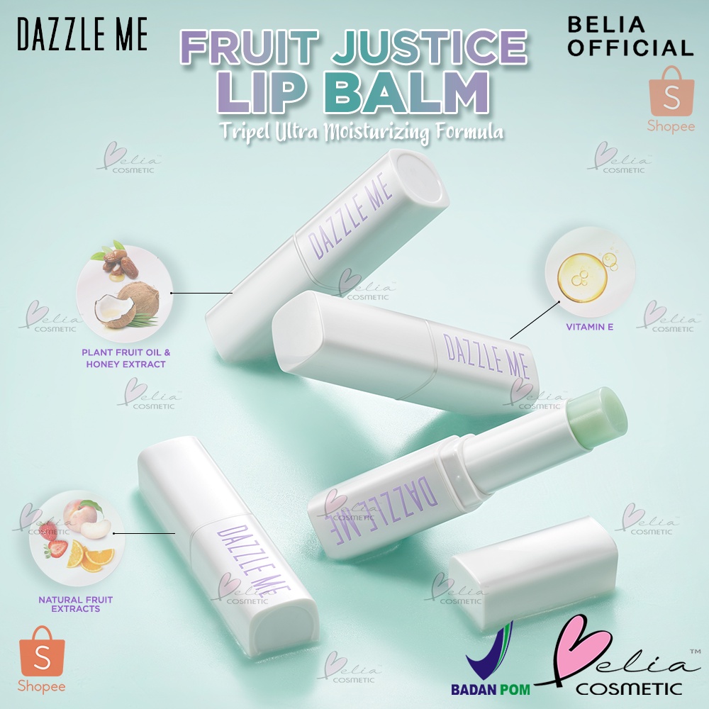 ❤ BELIA ❤ DAZZLE ME Fruit Justice Lip Balm | Moisturizing | Hydrating | Cracked Lips | Melembabkan | Perawatan Bibir | BPOM