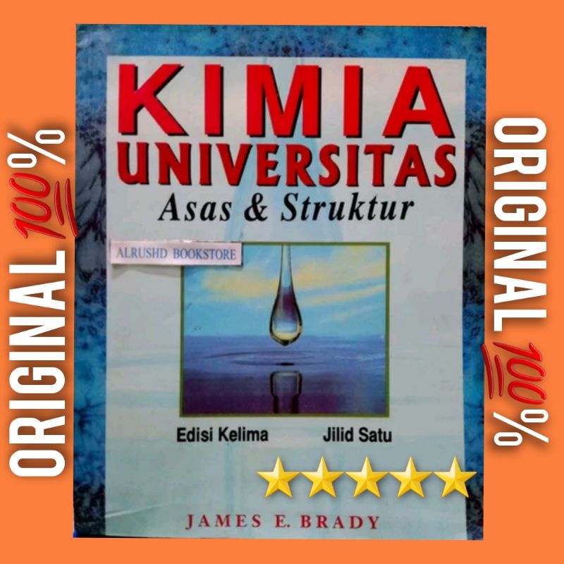 Buku (ORI 100%) Kimia Universitas Asas dan Struktur > James E Brady