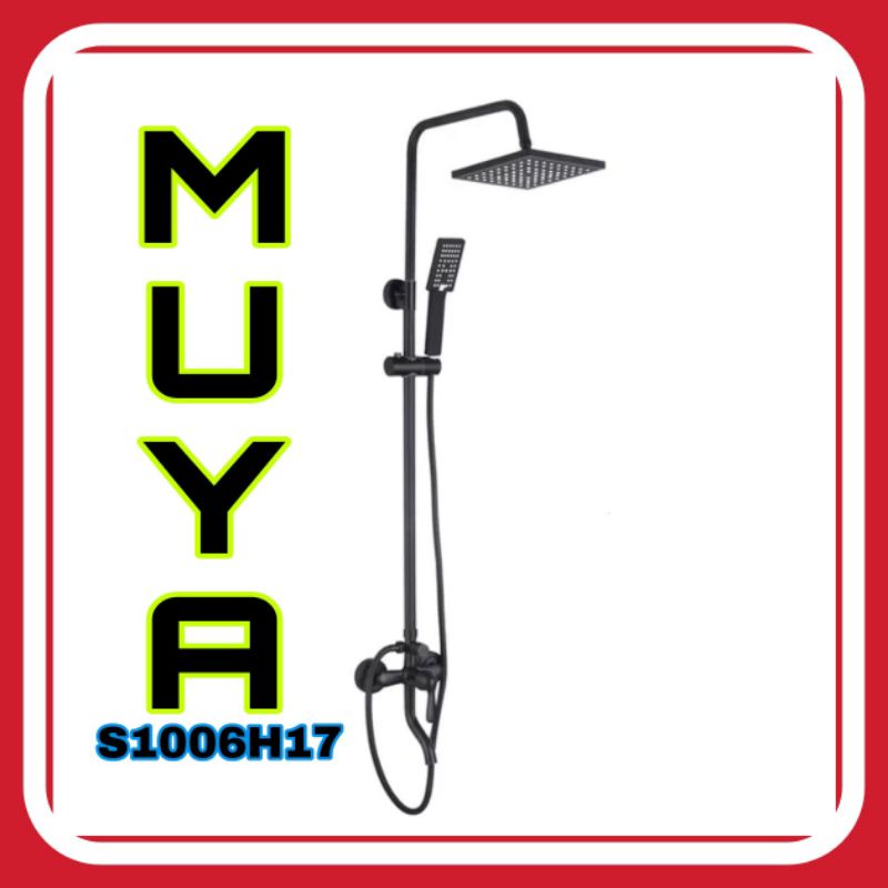 SHOWER TIANG COLUMN SET PANAS DINGIN MUYA S1006H17 BLACK  MEWAH BERKUALITAS BAHAN STAINLESS/SUS 304 
