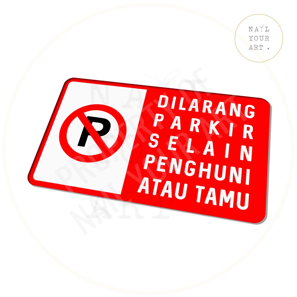 SIGN AKRILIK - DILARANG PARKIR SELAIN PENGHUNI ATAU TAMU - 20 x 12 Cm