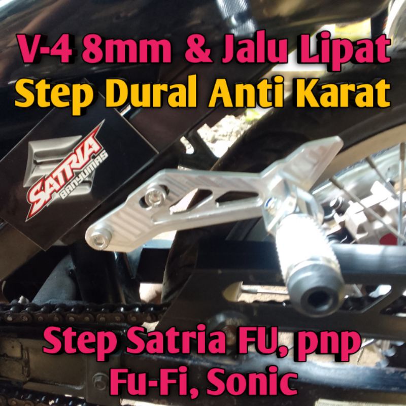 Step Boncengan Satria FU V-4 8mm & Jalu Lipat Dural Custom pnp Fu-Fi Sonic. Step Boncengers Satria F