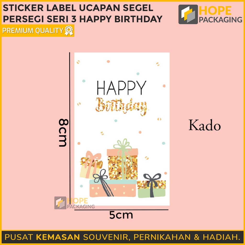 (1 Pack isi 50) Sticker Label Ucapan seri 3  (HAPPY BIRTHDAY)  Uk.8x 5 untuk hampers souvenir hadiah congratulation