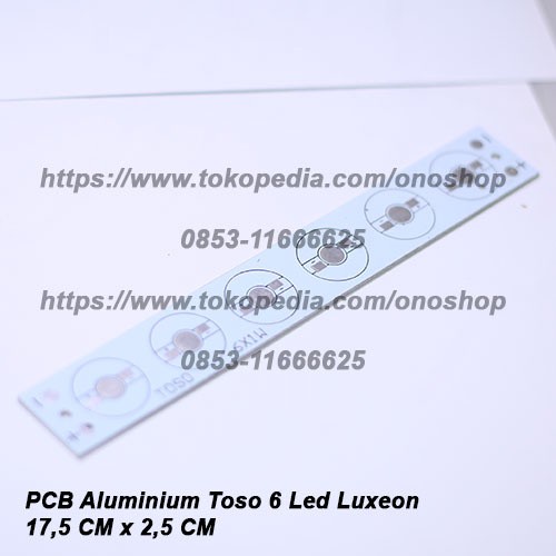 PCB Aluminium Toso 6 Led Luxeon onosh00 Murah