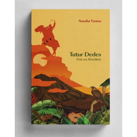 Tutur Dedes: Doa dan Kutukan - Amalia Yunus