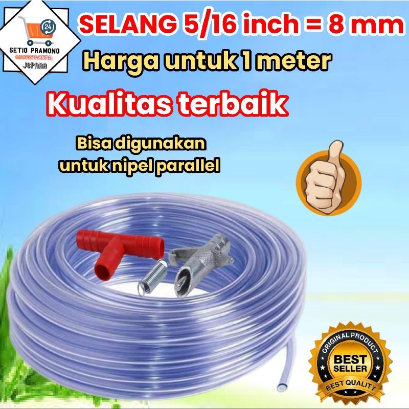 selang 5/16 inch per meter, kualitas terbaik
