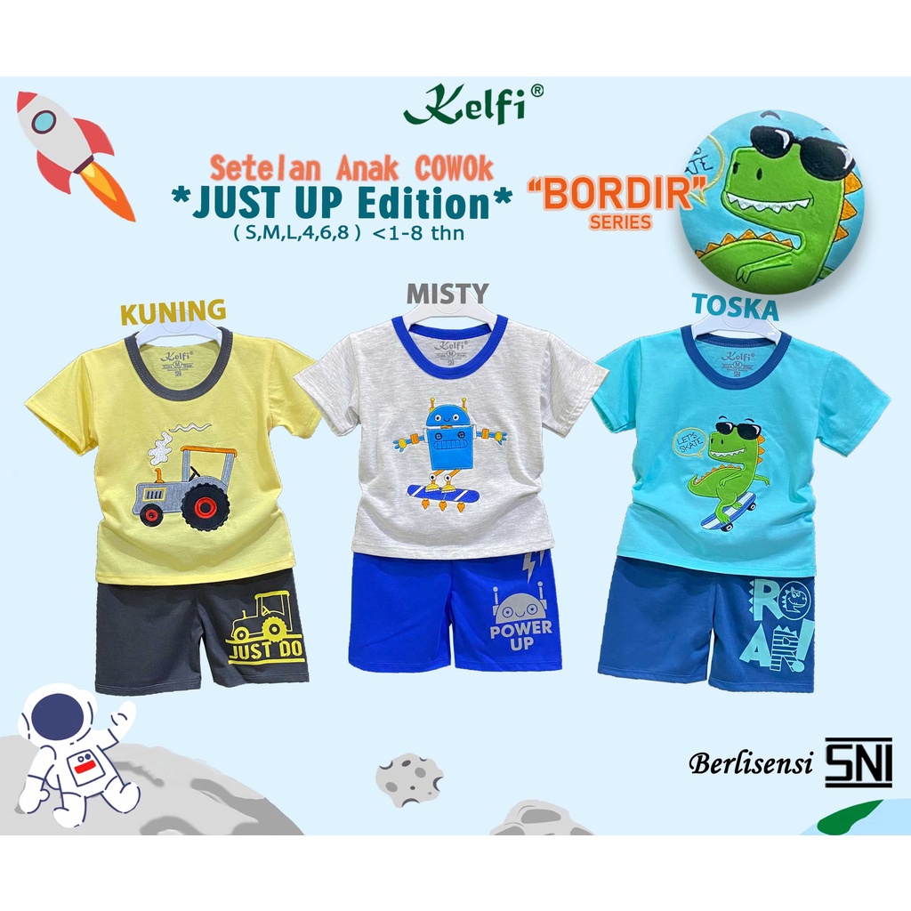 KELFI SETELAN ANAK BORDIR / SET BAJU ANAK UNISEX COWOK/CEWEK USIA 1- 8 TAHUN &quot;JUST UP EDITION&quot;