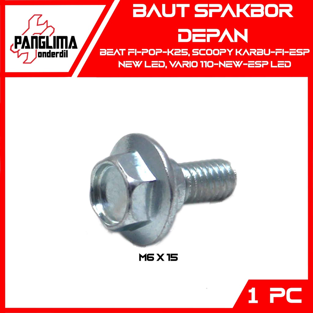 Baut Spakbor Depan M6x15-6x15 Beat FI-Pop-K25 &amp; Scoopy Karbu-eSP-New LED &amp; Vario 110-New-eSP LED-125-150 Techno-New 2018 Baud Spakboard-Spak Bor-Board