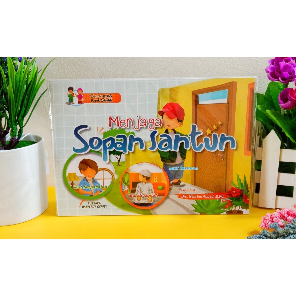 Serial Adab Anak Shalih: Menjaga Sopan Santun