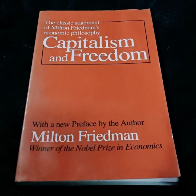 CAPITALISM AND FREEDOM milton friedman