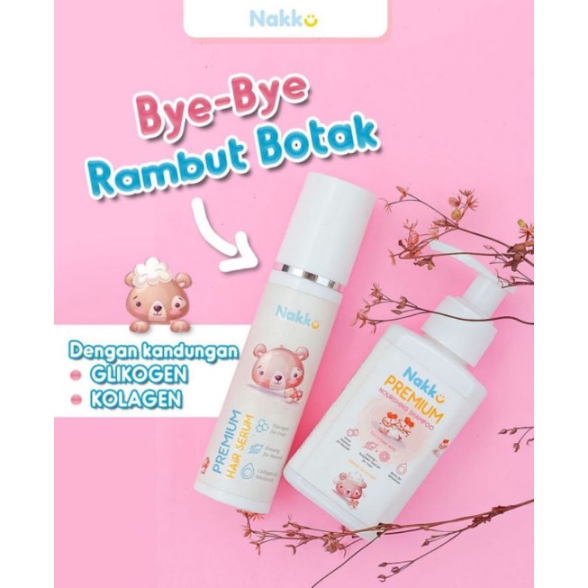 Nakku Nourishing Shampoo &amp; Nakku Hair Serum - Shampoo dan Serum Penyubur Rambut Bayi dan Anak - Premium BPOM