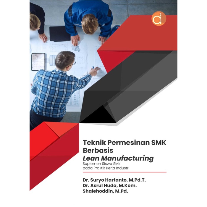 Buku Teknik Permesinan SMK Berbasis Lean Manufacturing - Buku Teknik