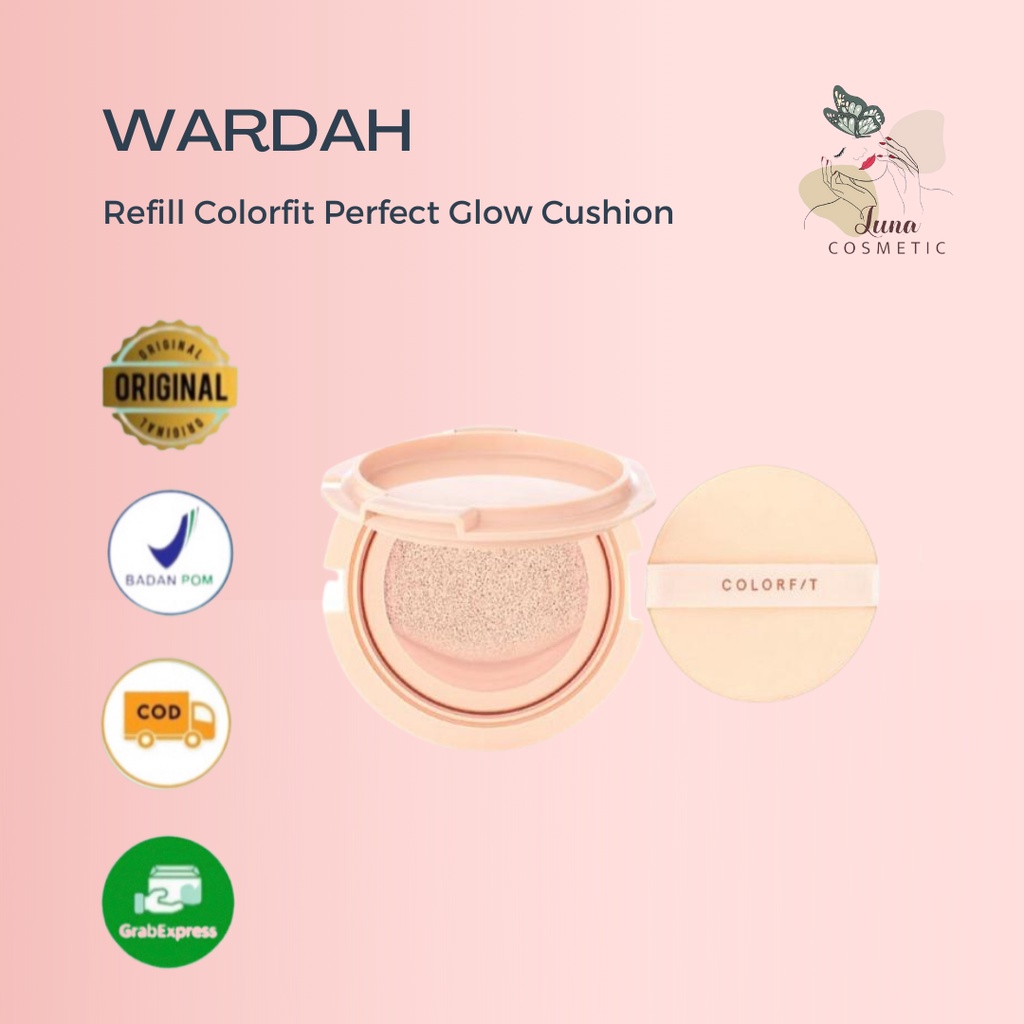 Wardah Refill Colorfit Perfect Glow Cushion SPF 33 PA++ - Bedak Tahan 12 Jam