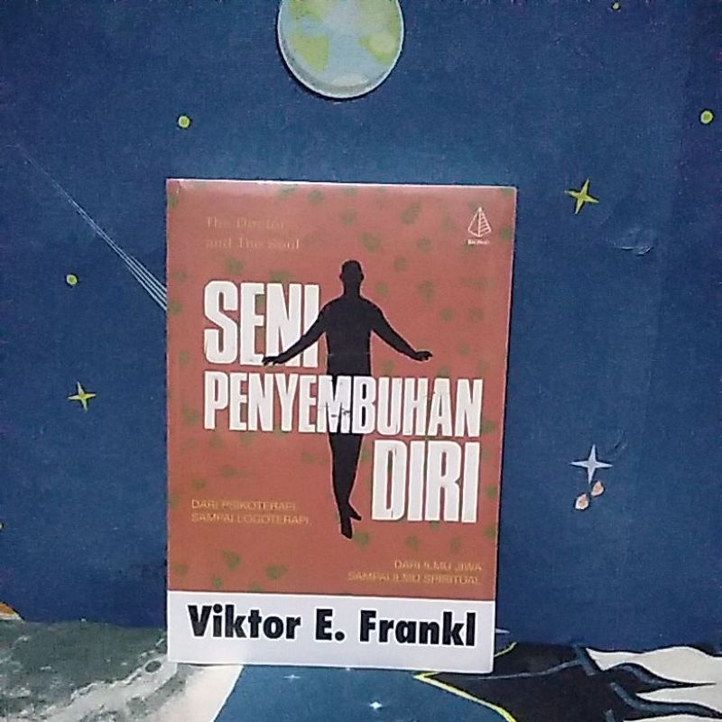 SENI PENYEMBUHAN DIRI VIKTOR E. FRANKL